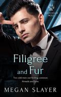 Filigree and Fur (Billion Dollar Wolf #3) by Megan Slayer