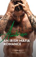 An Irish Mafia Romance: Ambrose by Lynn Best