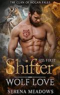 His First Shifter Wolf Love: by Serena Meadows