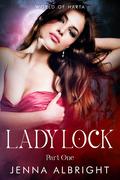 Lady Lock: A Harem Fantasy (Part One) (Thieves of Harta #1) by Jenna Albright