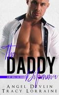 The Daddy Dilemma by Angel Devlin, Tracy Lorraine