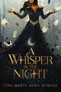 A Whisper in the Night by Tina Marte