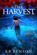 The Harvest (Call of the Sirens #1) by K.B. Benson
