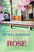 A Single Rose (The Uenos #1) by Muriel Barbery