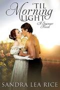 ‘Til Morning Light by Sandra Lea Rice