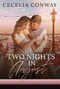 Two Nights In August (Door County Dreams #4) by Cecelia Conway