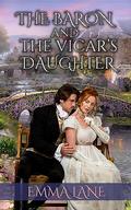 The Baron and the Vicar's Daughter by Emma Lane