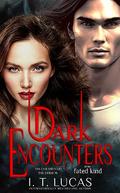 Dark Encounters Of The Fated Kind (The Children Of The Gods Paranormal Romance #76) by i. T. Lucas