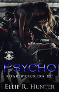 Psycho by Ellie R. Hunter