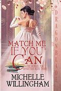 Match Me If You Can (The School for Spinsters #3) by Michelle Willingham