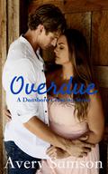Overdue: A Small Town Romance by Avery Samson