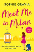 Meet Me in Milan by Sophie Gravia
