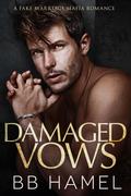 Damaged Vows by B. B. Hamel