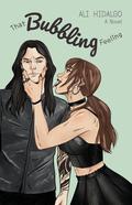 That Bubbling Feeling (Chasing Feelings #1) by Ali Hidalgo