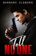 Tell No One by Barbara Elsborg