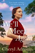 We'll Meet Again by Cheryl Adnams