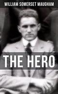 The Hero by W. Somerset Maugham