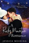 A Rocky Mountain Romance by Jessica Mehring
