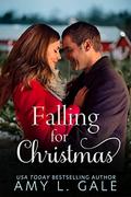 Falling for Christmas by Amy L. Gale