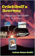 Changes Are Inevitable: Cristibell 3 by Andrea Smith