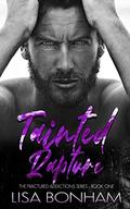 Tainted Rapture: The Fractured Addictions Series Book 1 by Mafia