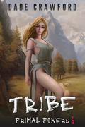 Tribe: Book Two by Dade Crawford