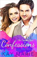 Confessions: The Complete Duet by Kay Marie