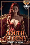 Zenith Academy 1: A Haremlit Fantasy Adventure by Cassius Lange