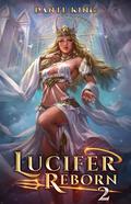 Lucifer Reborn 2 by Dante King