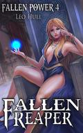 Fallen Reaper (Fallen Power #4) by Leo Hull