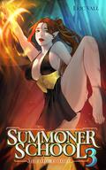Summoner School 3: A Reverse Portal Fantasy by Eric Vall