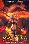 Promise in Flame (The Dragon Sovereign #2) by Sarah Hawke