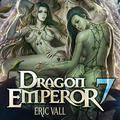 Dragon Emperor 7 by Eric Vall, Alex Perone