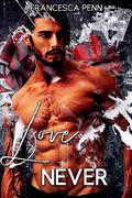 Love You...Never (Love You #2) by Francesca Penn