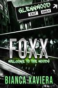 Foxx: Welcome to the Woods by Bianca Xaviera
