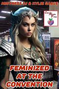 Feminized at the Convention by Mistress DJ