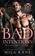 Bad Intentions by Mila Kane