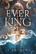 The Ever King (The Ever Seas #1) by L.J. Andrews