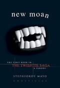 New Moan: The First Book in The Twishite Saga: A Parody (Twishite Saga #1) by Stephfordy Mayo