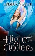 Flight Of Cinder: Paranormal Reverse Harem Vampire Romance (Cinder's Vampire Clan Romance #2) by Lydia Cvetok