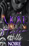 A Love Made in Harlem Hills by Noire