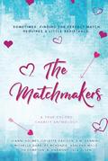 The Matchmakers: A True Colors Charity Anthology by T.H. Compton