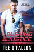 Burning Justice by Tee O'Fallon