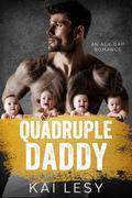 Quadruple Daddy (Dirty Daddies #1) by Kai Lesy