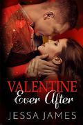 Valentine Ever After by Jessa James