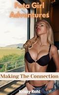 Making The Connection: A Futa Girl on Female Adventure (Futa Girl Adventures #3) by Krissy Kohl