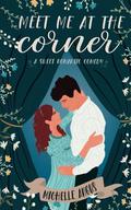 Meet Me At The Corner by Michelle Angus