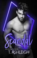 Scandal (Unlucky 13 #10) by T. Ashleigh