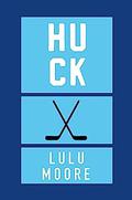 Huck by Lulu Moore