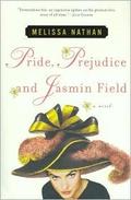 Pride, Prejudice and Jasmin Field by Melissa Nathan